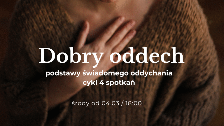Dobry oddech – podstawy świadomego oddychania – 4 tygodniowa grupa